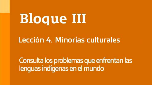 Consulta los problemas que enfrentan las lenguas indígenas en el mundo